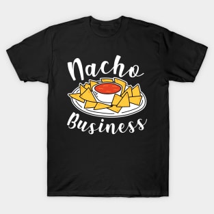 Nacho Business T-Shirt